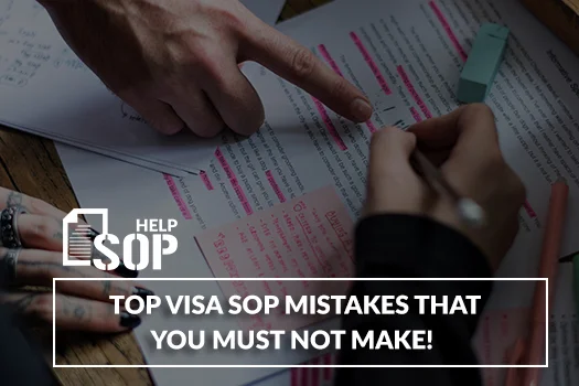 Top Visa SOP Mistakes that you must not Make