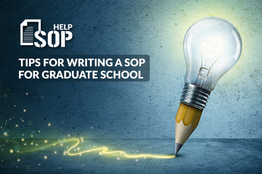 Tips for Writing a Statement of Purpose for Graduate School
