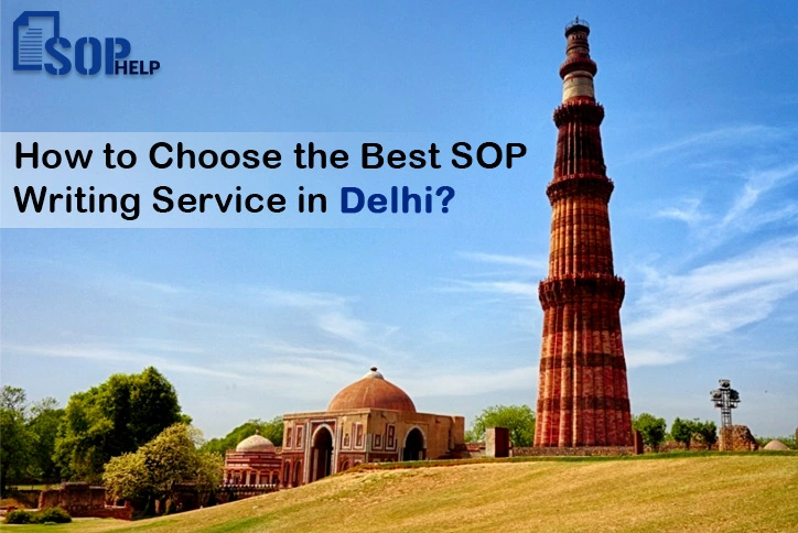 How to Choose the Best Sop Writing Service in Delhi