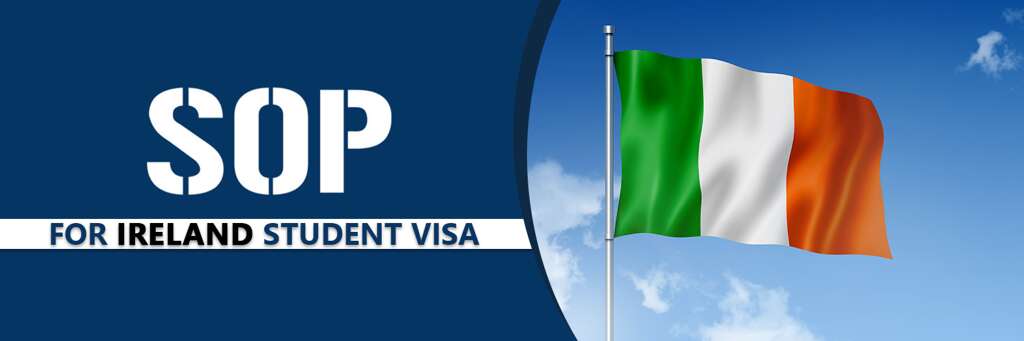 Sop Writing Services for Ireland Student Visa- Samples and Tips